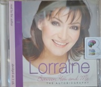 Between You and Me - The Autobiography written by Lorraine Kelly performed by Lorraine Kelly on Audio CD (Abridged)